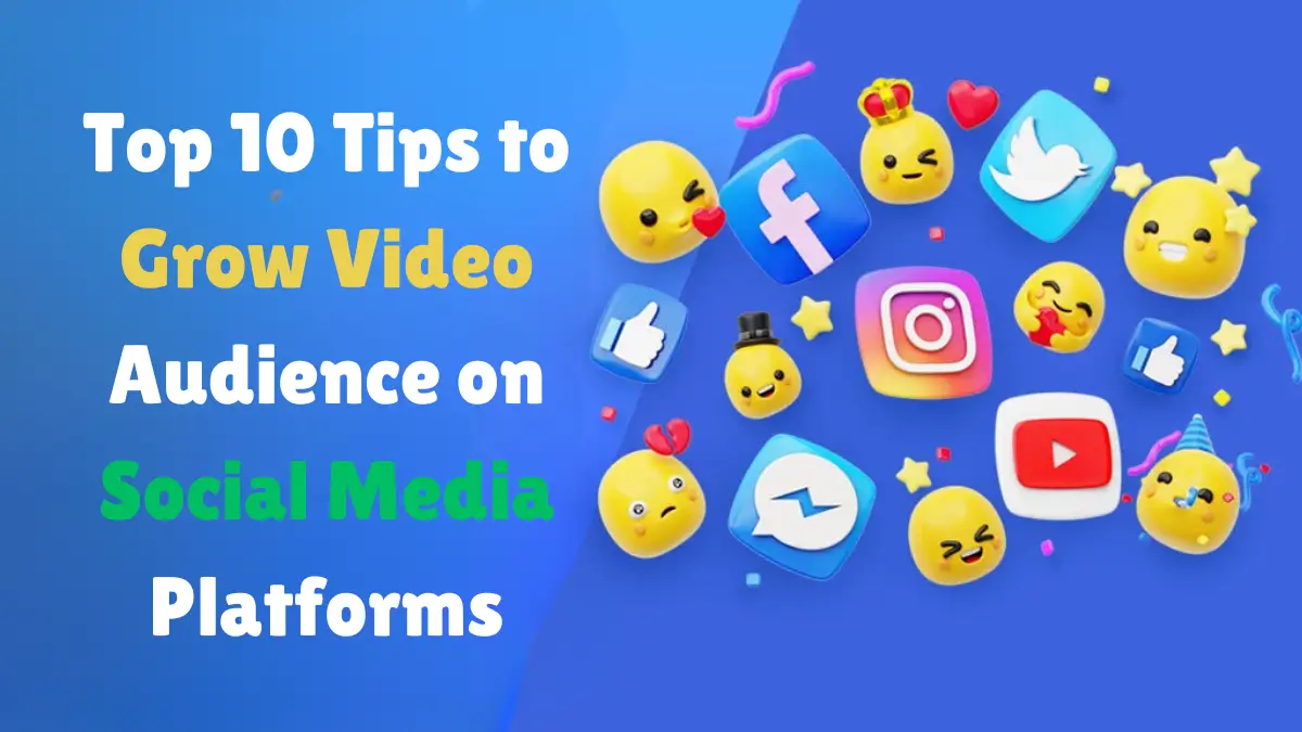 Top 10 Tips to Grow Video Audience on Social Media Platforms in India