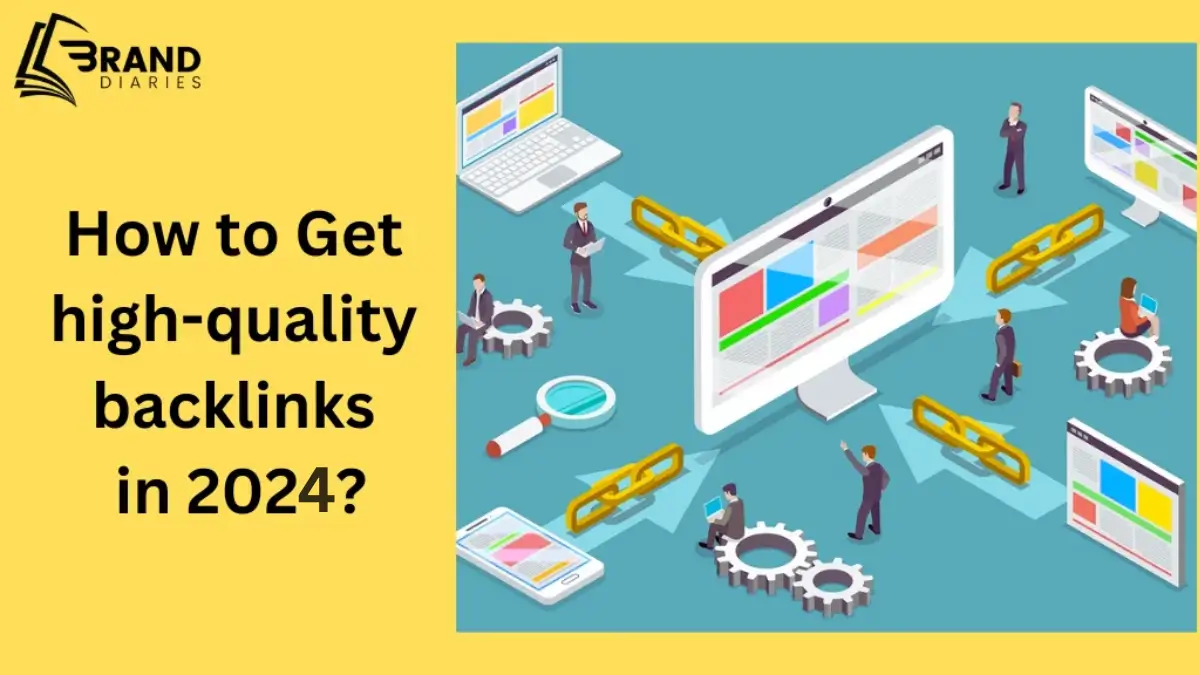 How to Get High-Quality Backlinks in 2024?