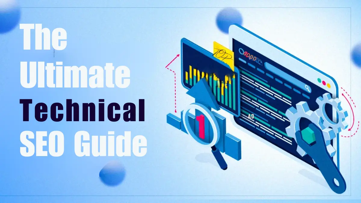 The Ultimate Technical SEO Guide in 2024