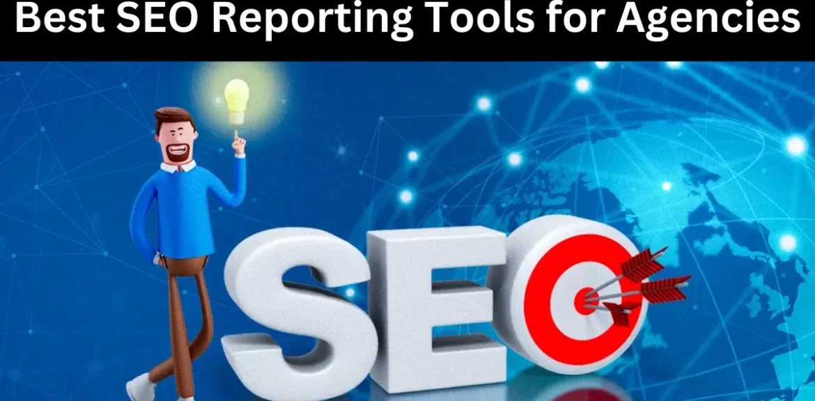 SEO Reporting Tools For Agencies