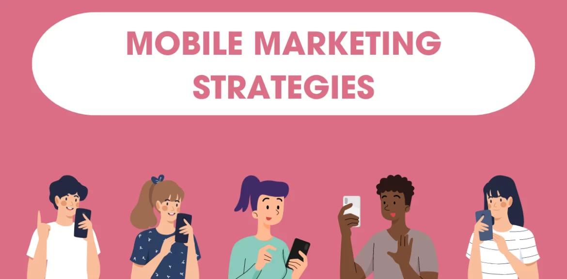 types of mobile marketing strategies