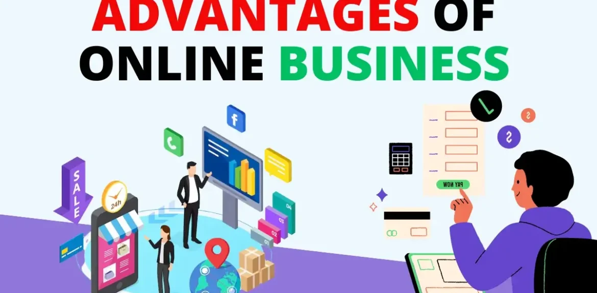 Advantages of Online Business