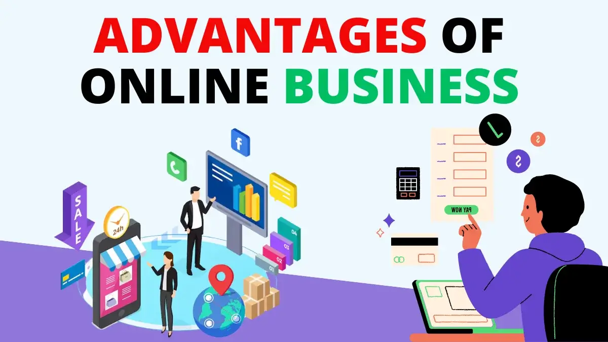 10 Advantages of Online Business: Grow with Digital Marketing