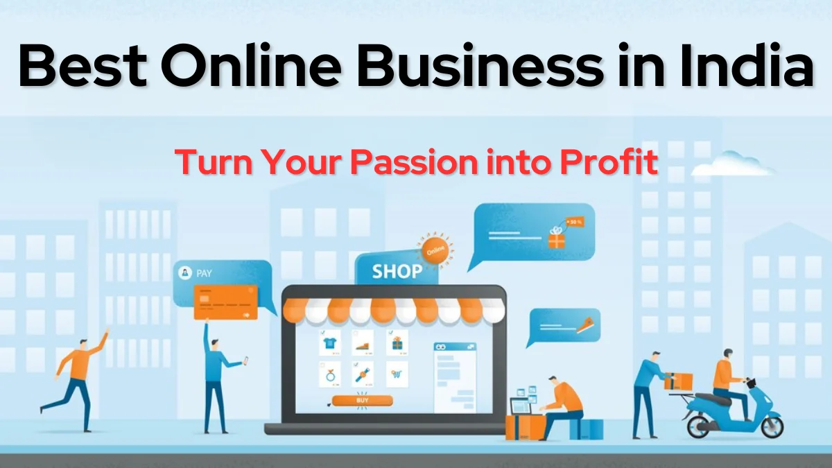 Best Online Business in India for Young Indian Entrepreneurs