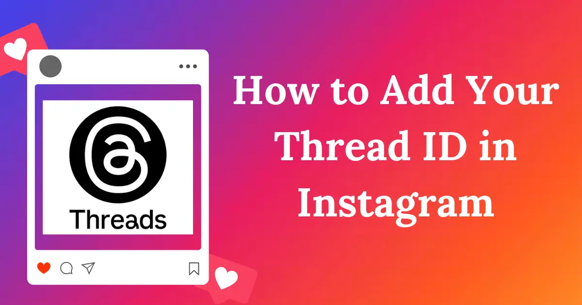 How to Add Your Thread ID in Instagram