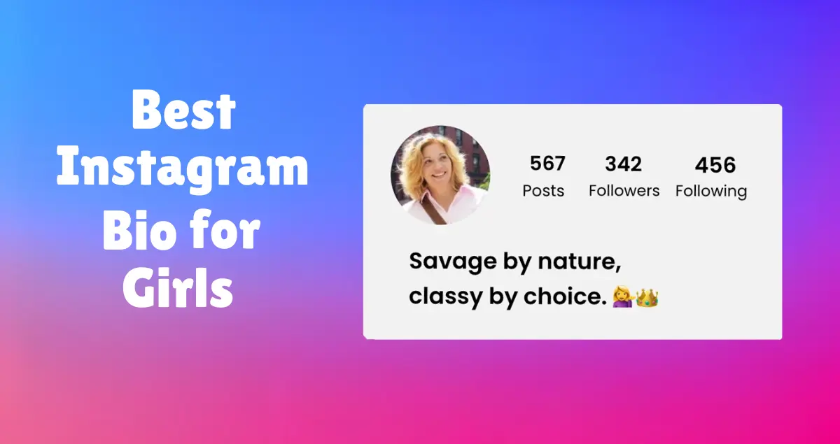 500+ Best Instagram Bio For Girls, Cool Stylish